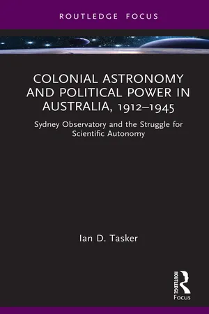Colonial Astronomy and Political Power in Australia, 1912β1945