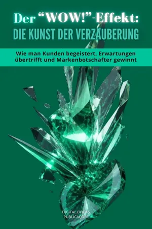 Der WOW-Effekt Die Kunst der Verzauberung