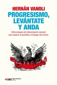 Progresismo, leva?ntate y anda