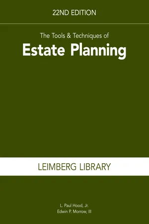 The Tools and Techniques of Estate Planning, 22nd edition