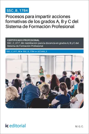 SSC_B_1784. Procesos para impartir acciones formativas de los grados A, B y C del Sistema de Formación Profesional. SSC_C_017_5B