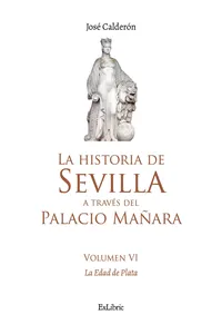 La historia de Sevilla a través del Palacio Mañara. La Edad de Plata