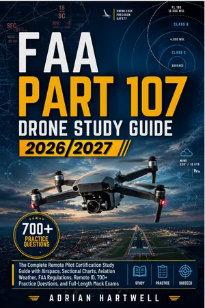 FAA PART 107 DRONE STUDY GUIDE 2026/2027