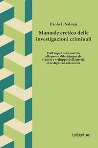 Manuale eretico delle investigazioni criminali