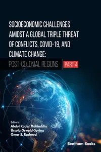 Socioeconomic Challenges Amidst a Global Triple Threat of Conflicts,COVID-19, and Climate Change: Post-Colonial Regions_cover