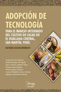 Adopción de tecnología para el manejo integrado del cultivo de cacao en el Huallaga Central, San Martín, Perú: factores socioeconómicos