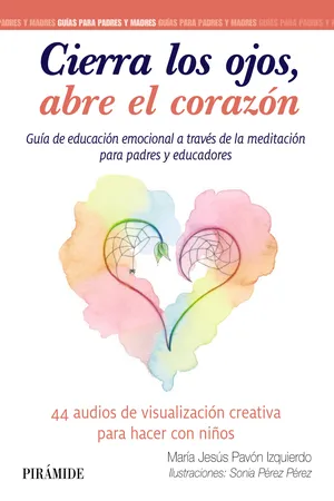 Cierra los ojos, abre el corazón
