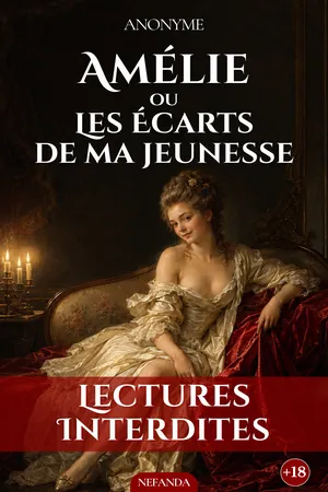 Amélie, ou Les Écarts de ma jeunesse