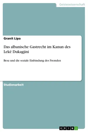 Das albanische Gastrecht im Kanun des Lekë Dukagjini