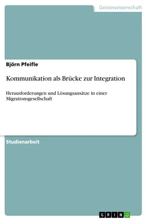 Kommunikation als Brücke zur Integration