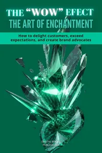 The WOW Effect: The Art of Enchantment
