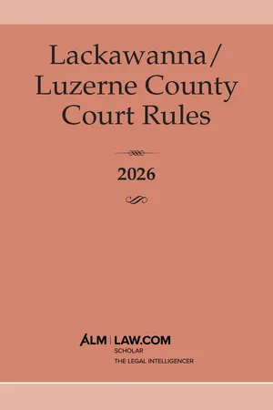 Lackawanna/Luzerne County Court Rules 2026