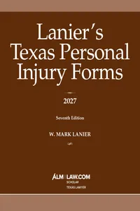 Lanier's Texas Personal Injury Forms 2027
