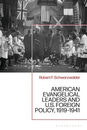 American Evangelical Leaders and U.S. Foreign Policy, 1919-1941