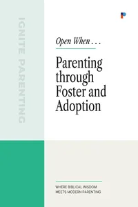 Open When . . . Parenting through Foster and Adoption_cover