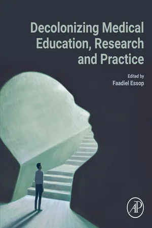 Decolonizing Medical Education, Research and Practice