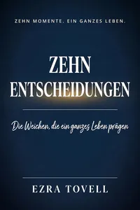 Zehn Entscheidungen