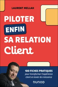 Piloter enfin sa relation client