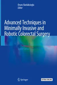 Advanced Techniques in Minimally Invasive and Robotic Colorectal Surgery_cover