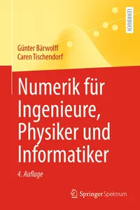 Numerik für Ingenieure, Physiker und Informatiker_cover