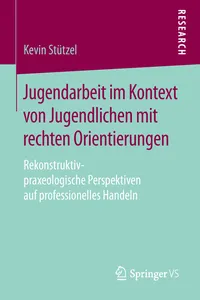 Jugendarbeit im Kontext von Jugendlichen mit rechten Orientierungen_cover
