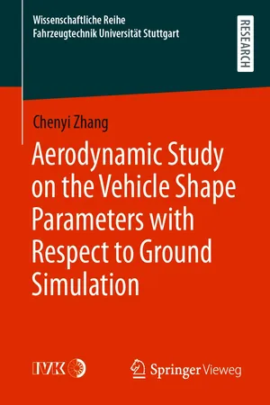 Aerodynamic Study on the Vehicle Shape Parameters with Respect to Ground Simulation
