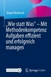 „Wie statt Was“ – Mit Methodenkompetenz Aufgaben effizient und erfolgreich managen_cover