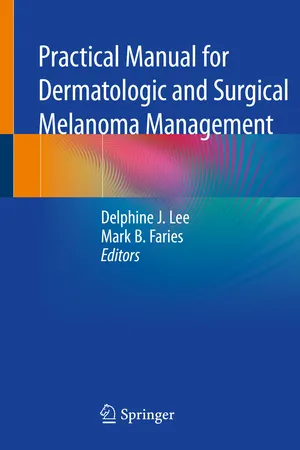 Practical Manual for Dermatologic and Surgical Melanoma Management