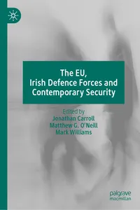 The EU, Irish Defence Forces and Contemporary Security_cover