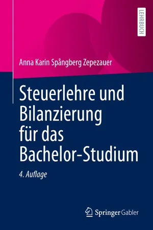 Steuerlehre und Bilanzierung für das Bachelor-Studium