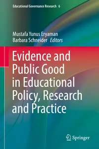 Evidence and Public Good in Educational Policy, Research and Practice_cover