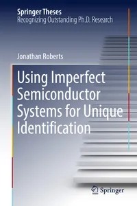 Using Imperfect Semiconductor Systems for Unique Identification_cover