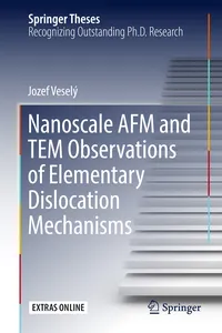 Nanoscale AFM and TEM Observations of Elementary Dislocation Mechanisms_cover