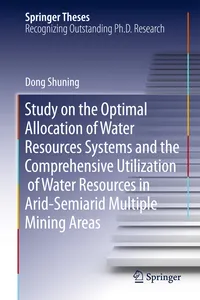 Study on the Optimal Allocation of Water Resources Systems and the Comprehensive Utilization of Water Resources in Arid-Semiarid Multiple Mining Areas_cover