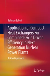 Application of Compact Heat Exchangers For Combined Cycle Driven Efficiency In Next Generation Nuclear Power Plants_cover
