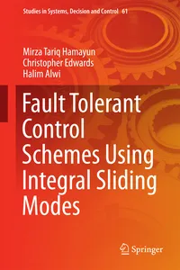 Fault Tolerant Control Schemes Using Integral Sliding Modes_cover