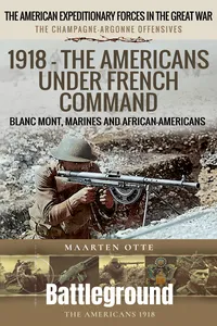 1918 – The Americans Under French Command_cover