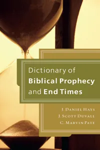 Dictionary of Biblical Prophecy and End Times_cover