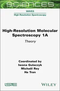 High-Resolution Molecular Spectroscopy 1A