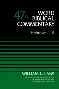 Hebrews 1-8, Volume 47A_cover