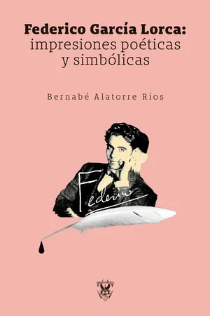 Federico García Lorca: impresiones poéticas y simbólicas
