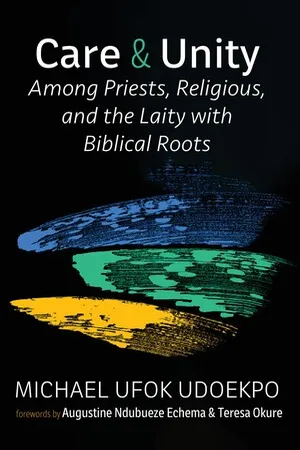 Care and Unity Among Priests, Religious, and the Laity with Biblical Roots