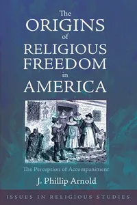 The Origins of Religious Freedom in America