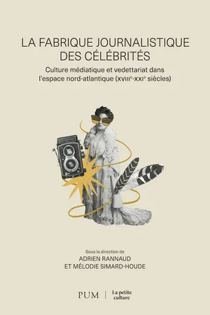 La fabrique journalistique des célébrités