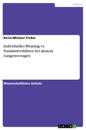 Individuelles Weaning vs. Standardverfahren bei akutem Lungenversagen