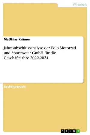 Jahresabschlussanalyse der Polo Motorrad und Sportswear GmbH für die Geschäftsjahre 2022-2024
