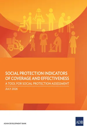 Social Protection Indicators of Coverage and Effectiveness: A Tool for Social Protection Assessment