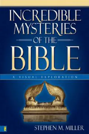 Incredible Mysteries of the Bible