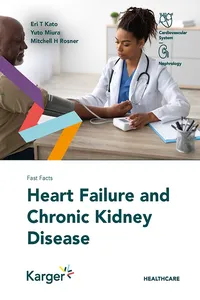 Fast Facts: Heart Failure and Chronic Kidney Disease