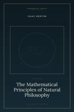 The Mathematical Principles of Natural Philosophy